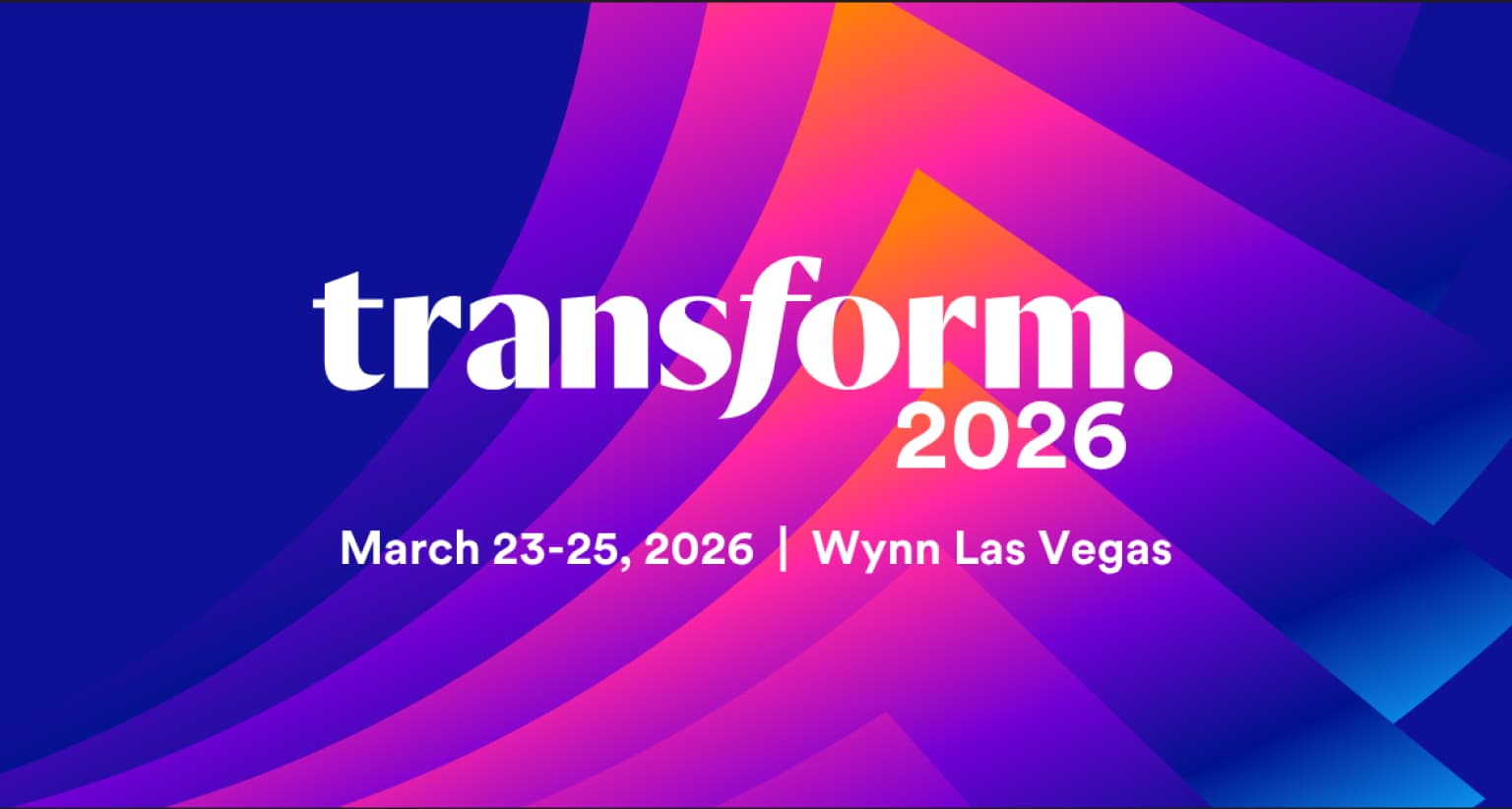 Event poster for "Transform 2026" at Wynn Las Vegas, March 23-25, 2026, featuring bold purple and orange abstract design.